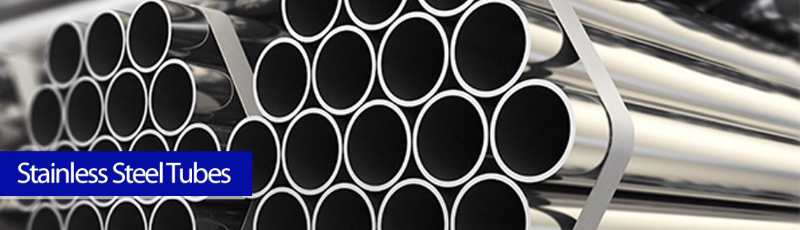 Stainless Steel Tubes Stainless Steel Tubes